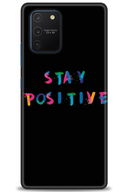 Samsung Galaxy A91 / S10 Lite Kılıf HD Baskılı Kılıf - Stay Positive