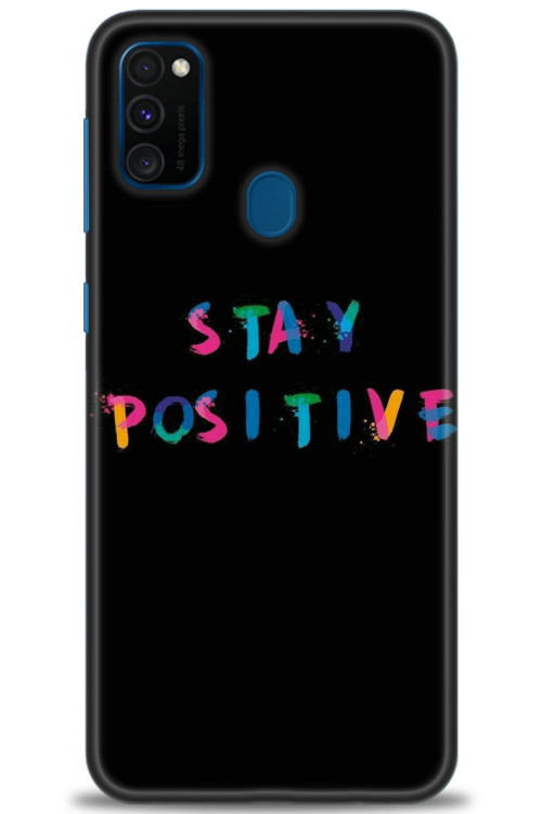 Samsung Galaxy M30S Kılıf HD Baskılı Kılıf - Stay Positive