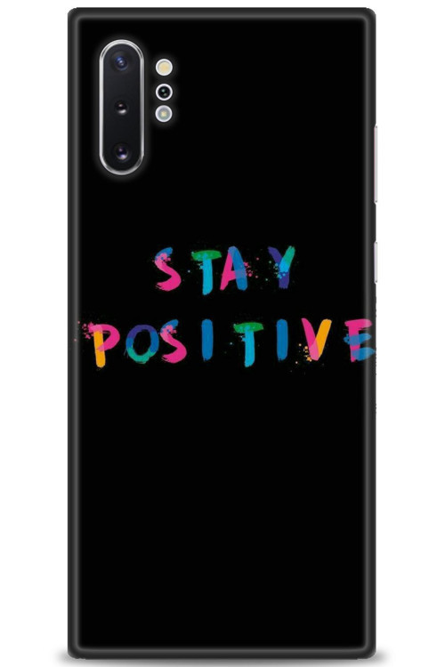 Samsung Galaxy Note 10 Plus Kılıf HD Baskılı Kılıf - Stay Positive