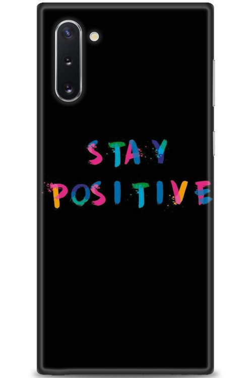 Samsung Galaxy Note 10 Kılıf HD Baskılı Kılıf - Stay Positive