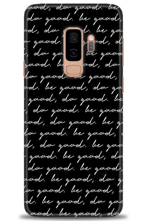 Samsung Galaxy S9 Plus Kılıf HD Baskılı Kılıf - Do Good