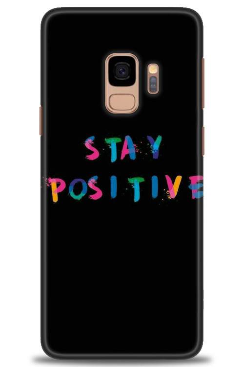 Samsung Galaxy S9 Kılıf HD Baskılı Kılıf - Stay Positive
