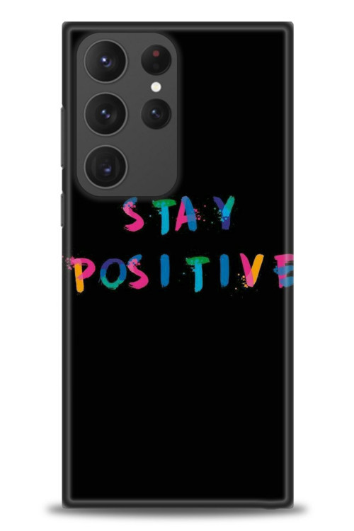Samsung Galaxy S24 Ultra Kılıf HD Baskılı Kılıf - Stay Positive