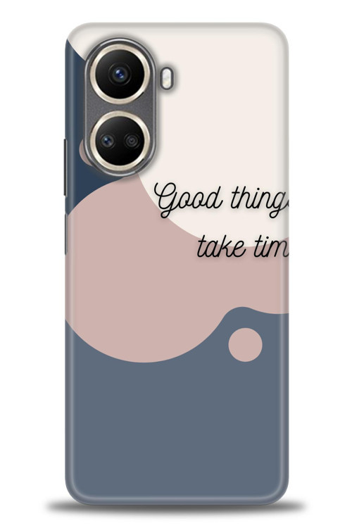 Tecno Camon 19 Pro Kılıf HD Baskılı Kılıf - Good Things Take Time