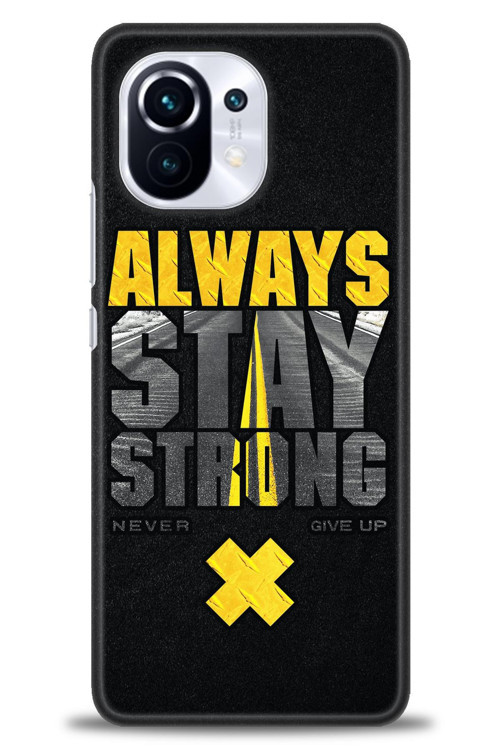Xiaomi Mi 11 Kılıf HD Baskılı Kılıf - Stay Strong