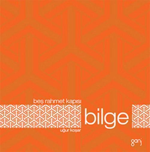 Beş Rahmet Kapısı - Bilge