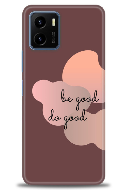 Vivo Y32 Kılıf HD Baskılı Kılıf - Be Good Do Good