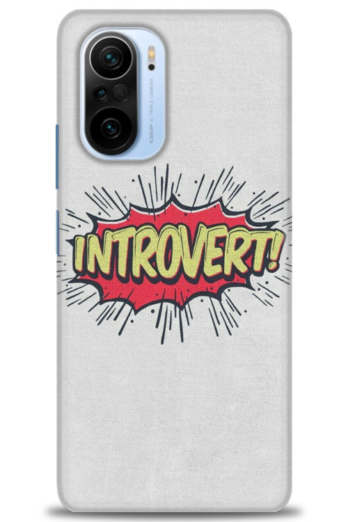 Xiaomi Poco F3 Kılıf HD Baskılı Kılıf - Introvert!