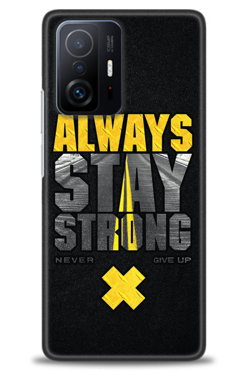Xiaomi Mi 11T Kılıf HD Baskılı Kılıf - Stay Strong