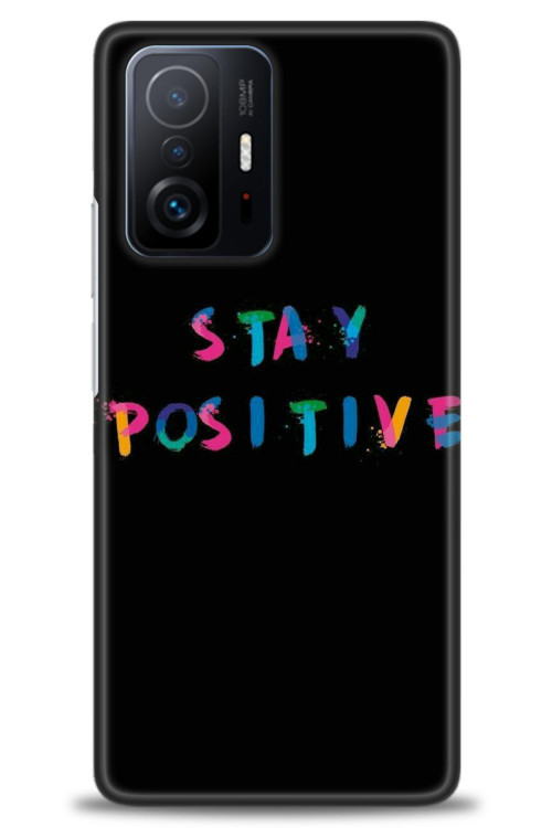Xiaomi Mi 11T Kılıf HD Baskılı Kılıf - Stay Positive