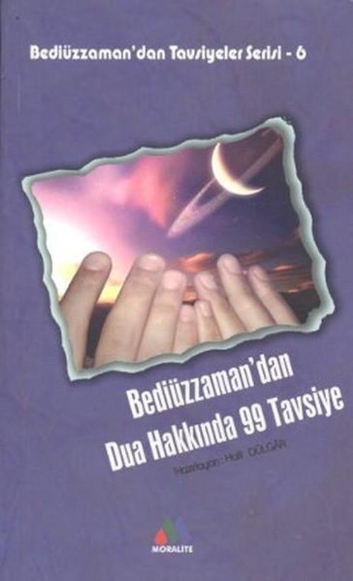 Bediüzzaman'dan Dua Hakkında 99 Tavsiye