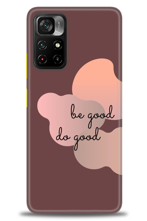 Xiaomi Poco M4 Pro 5G Kılıf HD Baskılı Kılıf - Be Good Do Good