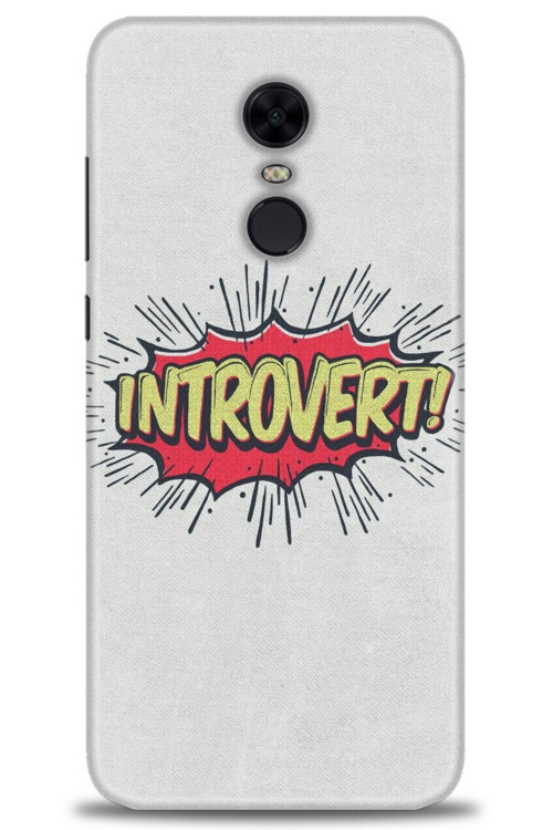 Xiaomi Redmi 5 Plus Kılıf HD Baskılı Kılıf - Introvert!