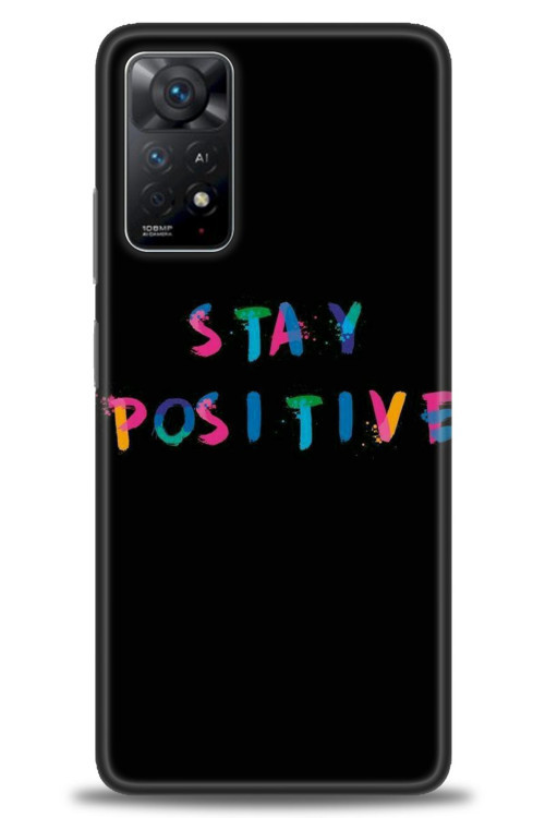 Xiaomi Redmi Note 11 Pro Kılıf HD Baskılı Kılıf - Stay Positive