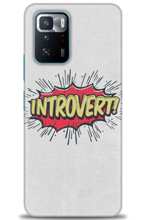Xiaomi Poco X3 GT Kılıf HD Baskılı Kılıf - Introvert!