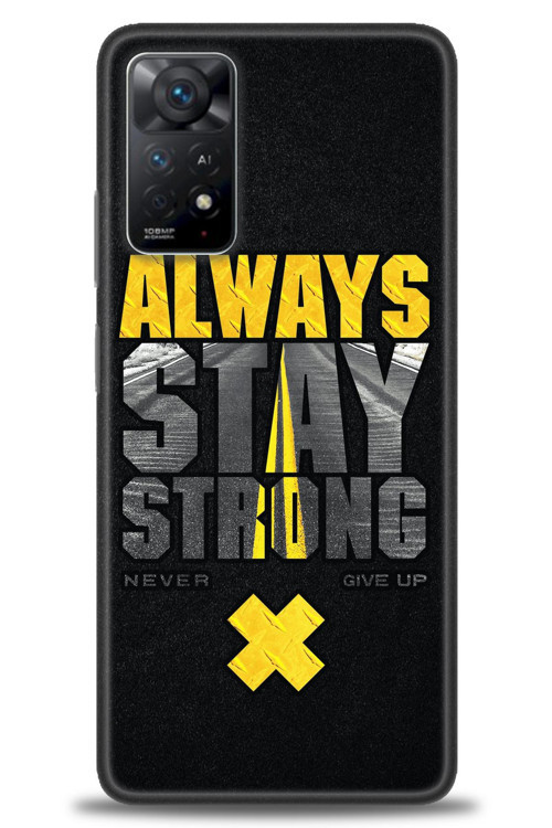 Xiaomi Redmi Note 11 Pro Kılıf HD Baskılı Kılıf - Stay Strong