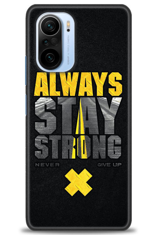 Xiaomi Redmi K40 Kılıf HD Baskılı Kılıf - Stay Strong