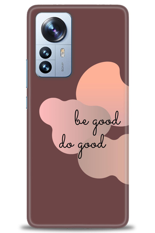 Xiaomi Mi 13 Kılıf HD Baskılı Kılıf - Be Good Do Good