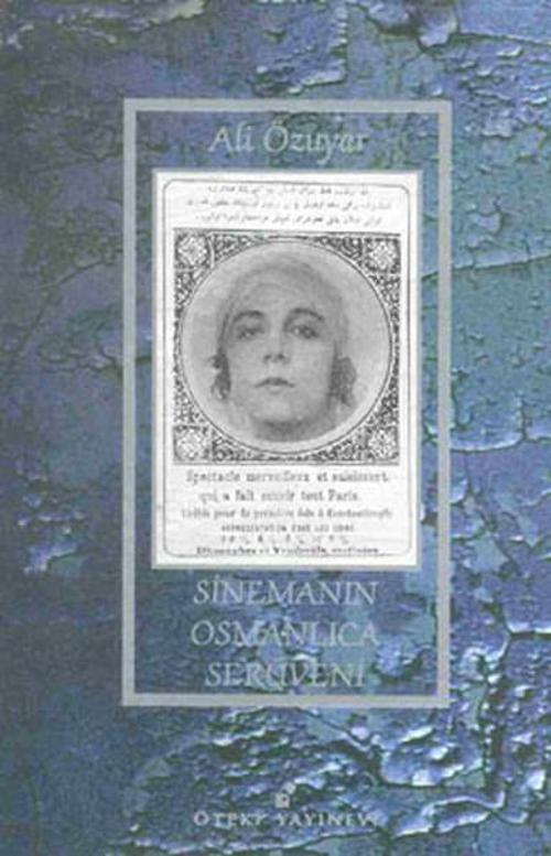Sinemanın Osmanlıca Serüveni