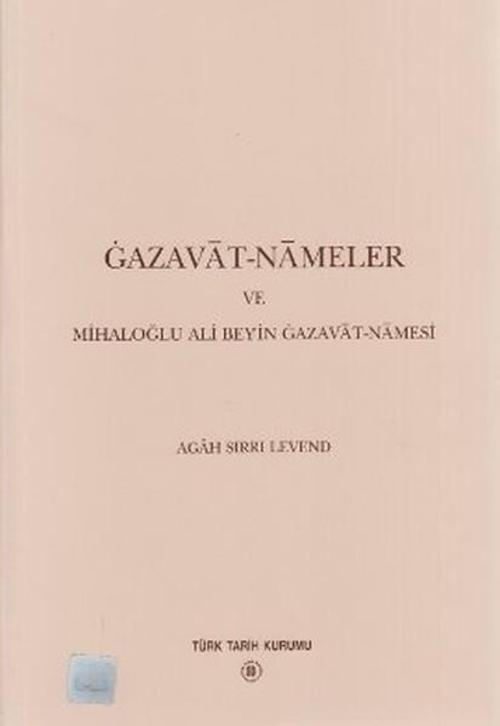 Gazavat-Nameler ve Mihaloğlu Ali Bey'in Gazavat-Namesi