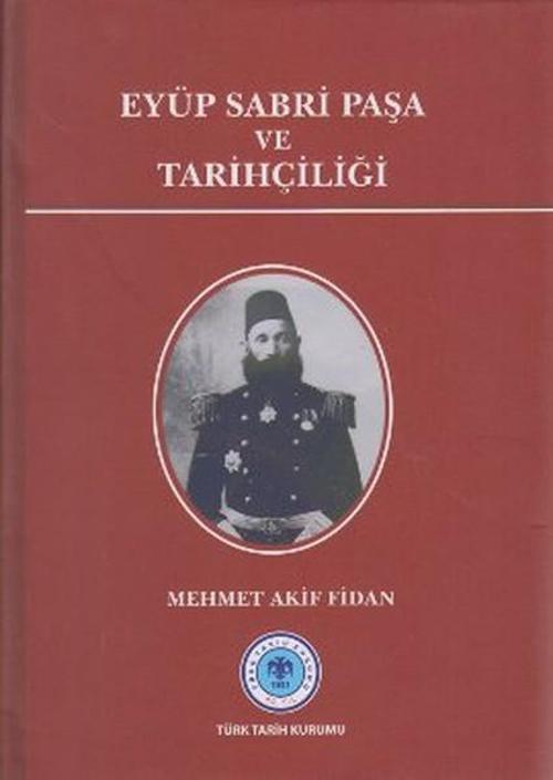Eyüp Sabri Paşa ve Tarihçiliği