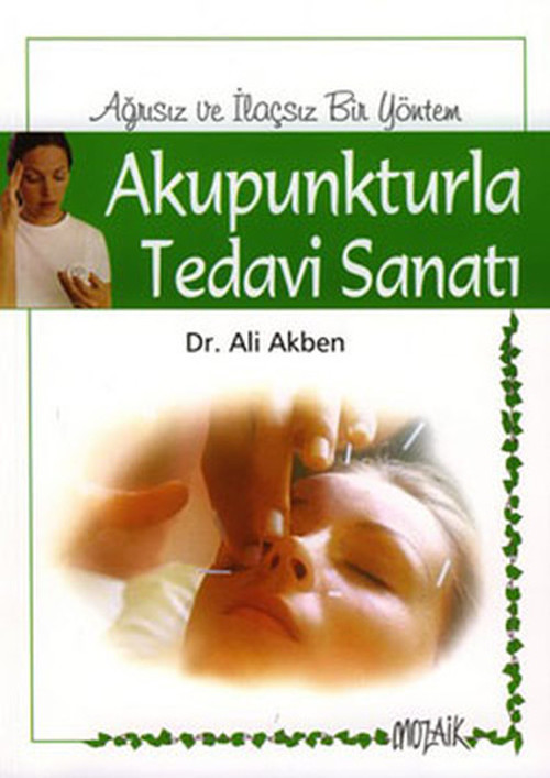 Akupunkturla Tedavi Sanatı
