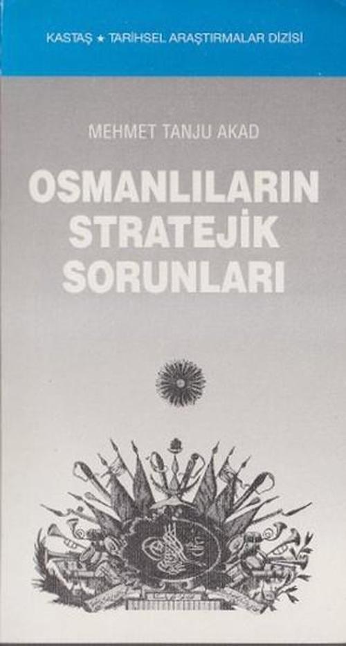 Osmanlıların Stratejik Sorunları