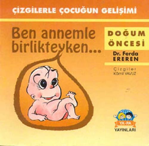 Çizgilerle Çocuğun Gelişimi - Ben Annemle Birlikteyken