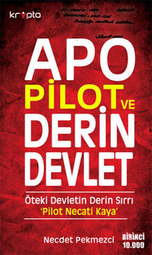 Apo Pilot ve Derin Devlet
