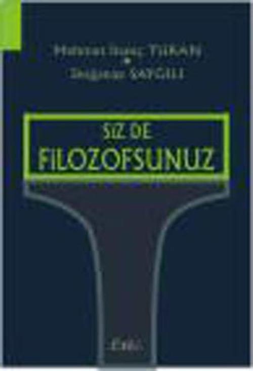 Siz de Filozofsunuz