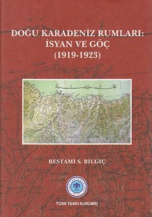 Doğu Karadeniz Rumları: İsyan ve Göç (1919-1923)