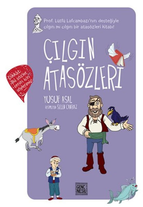 Genç Nesil Çılgın Atasözleri