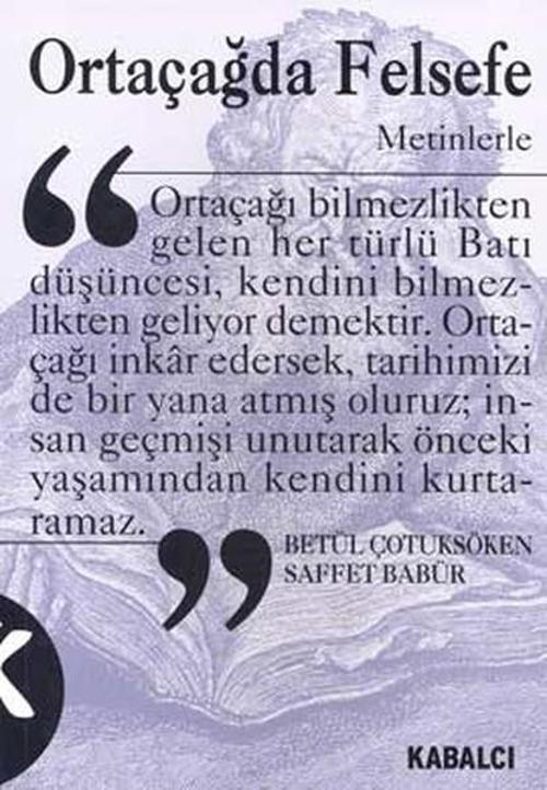 Ortaçağda Felsefe - Metinlerle (2. Hamur)