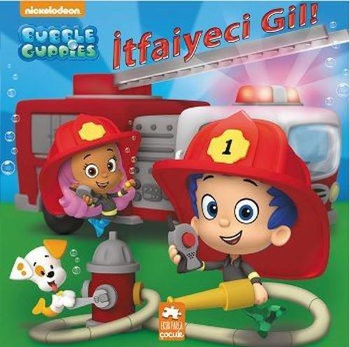 Kabarcık Çocuklar-İtfaiyeci Gil!