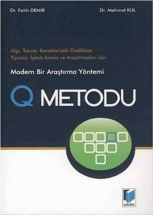 Modern Bir Araştırma Yöntemi Q Metodu