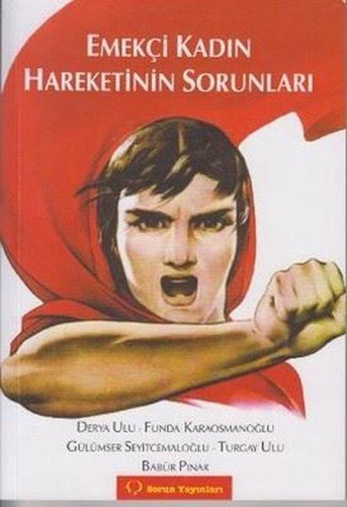 Emekçi Kadın Hareketinin Sorunları