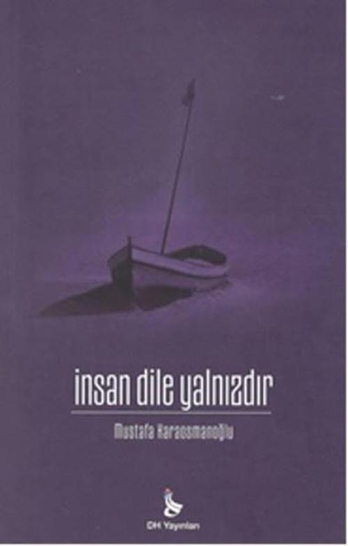 İnsan Dile Yalnızdır