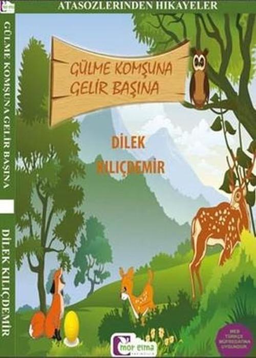 Gülme Komşuna Gelir Başına-Atasözlerinden Hikayeler
