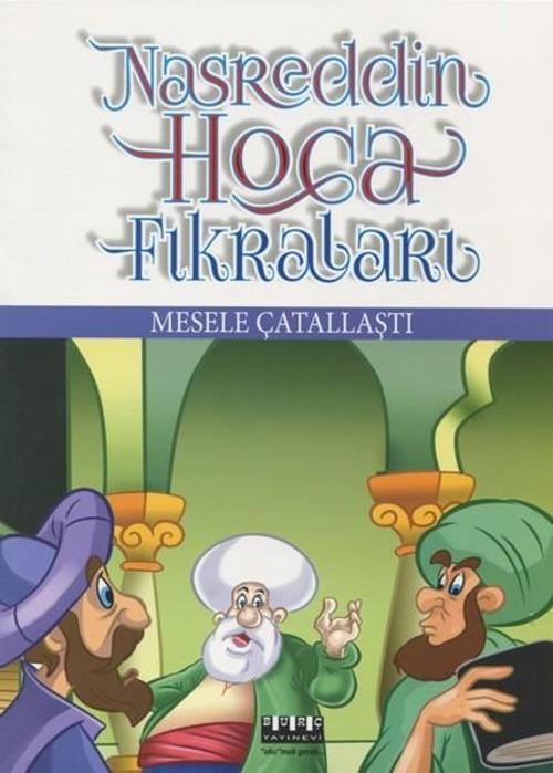 Mesele Çatallaştı-Nasreddin Hoca Fıkraları
