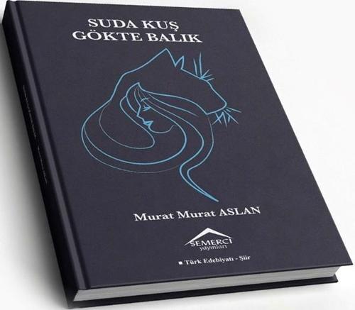 Suda Kuş Gökte Balık