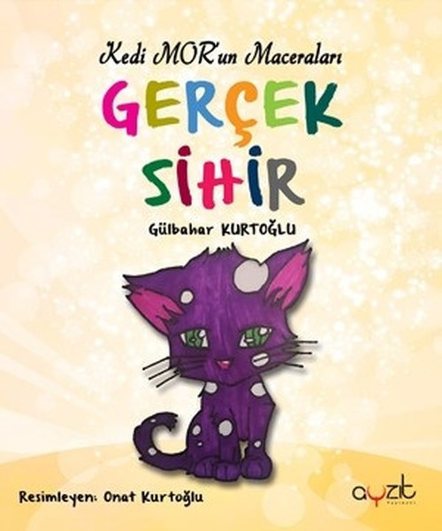 Gerçek Sihir-Kedi Mor'un Maceraları
