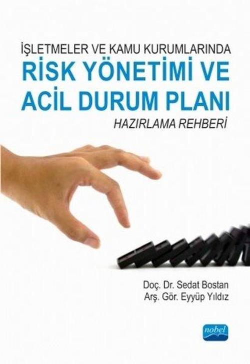 İşletmeler ve Kamu Kurumlarında Risk Yönetimi Ve Acil Durum Planı Hazırlama Rehberi