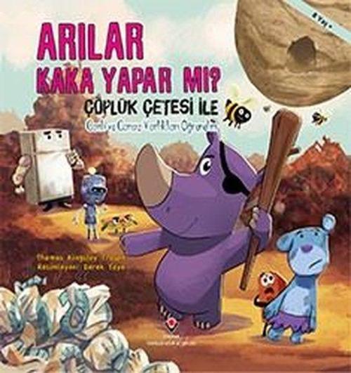 Arılar Kaka Yapar mı?-Çöplük Çetesi ile Cansız Varlıkları Öğrenelim