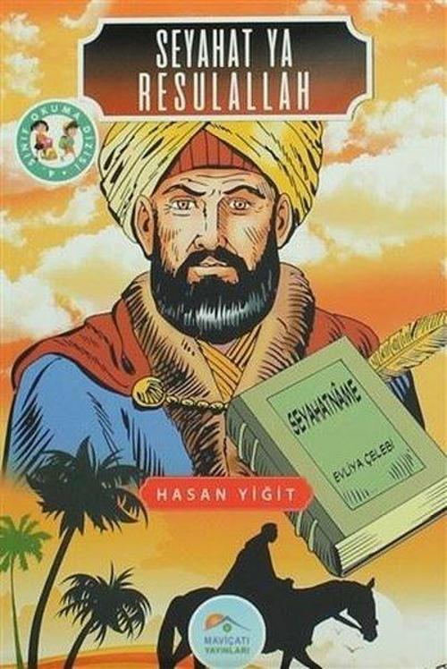 Seyahat Ya Rasulallah-4.Sınıf Okuma Dizisi