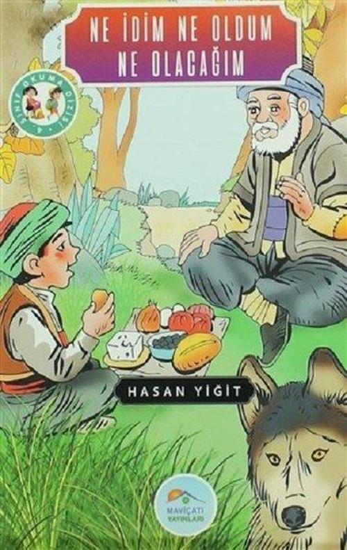 Ne İdim Ne Olacağım-4.Sınıf Okuma Dizisi