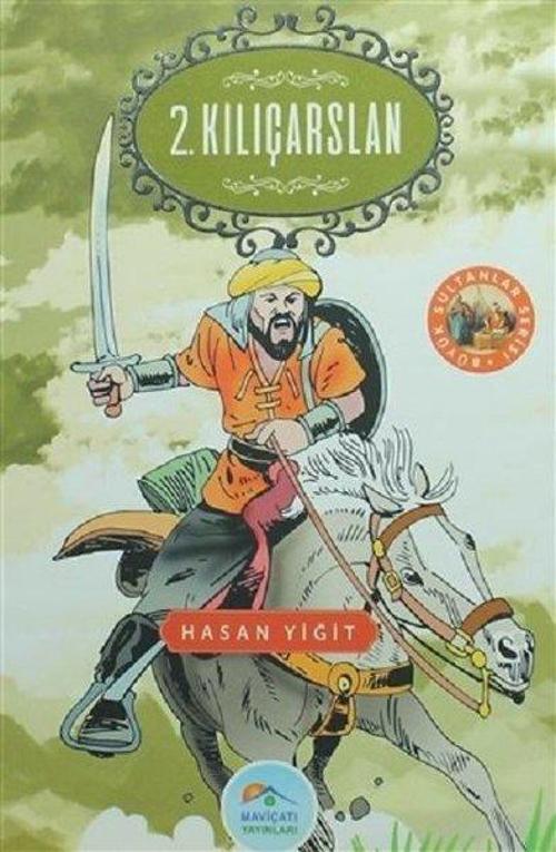 2. Kılıçarslan-Büyük Sultanlar Serisi
