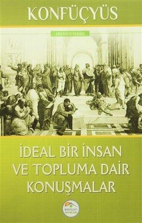 İdeal Bir İnsan Ve Topluma Dair Konuşmalar