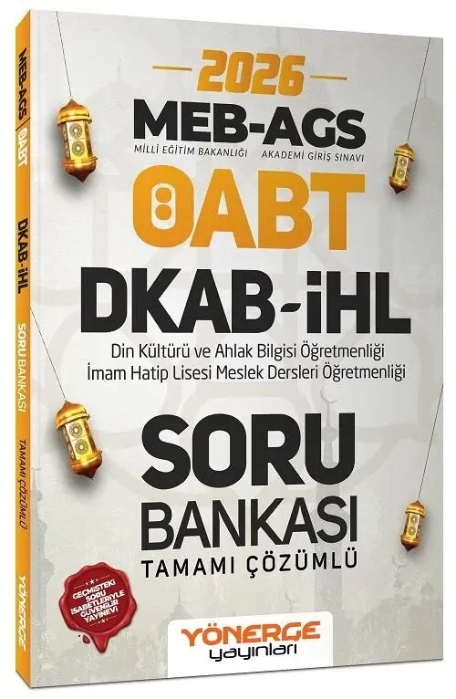 Yönerge 2026 ÖABT MEB-AGS DKAB Din Kültürü ve İHL İmam Hatip Lisesi Öğretmenliği Soru Bankası Çözüml