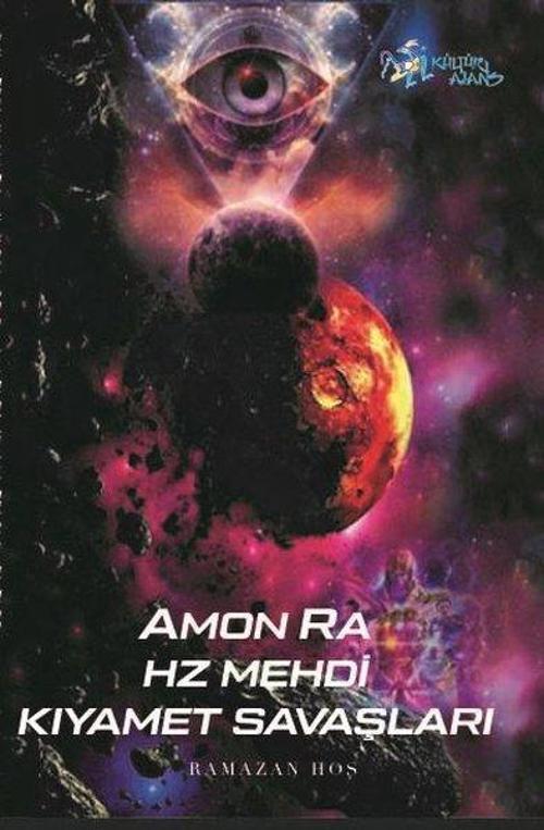Amon Ra Hz. Mehdi Kıyamet Savaşları