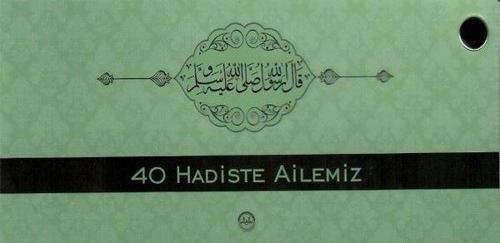 40 Hadiste Ailemiz